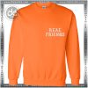 Buy Sweatshirt Real Friends Yeezy Sweater Womens and Sweater Mens