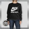 Sweatshirt Maybe Later Just Do It Sweater Womens and Sweater Mens