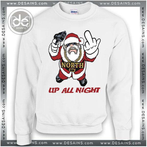 Buy Sweatshirt Fuck Santa Up All Night Sweater Womens Sweater Mens White