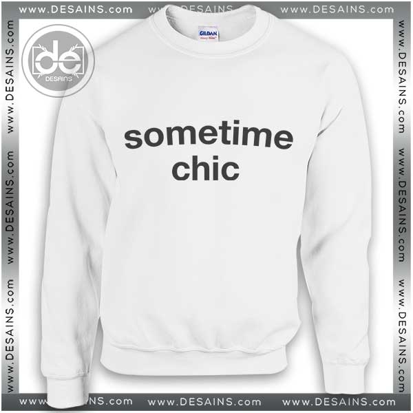 Buy Sweatshirt Sometime Chic Sweater Womens and Sweater Mens