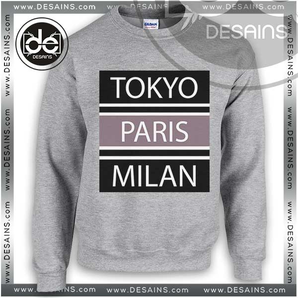 Buy Sweatshirt Tokyo Paris Milan Sweater Womens and Sweater Mens
