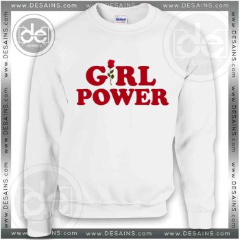 Buy Sweatshirt Girl Power Quotes Sweater Womens and Sweater Mens