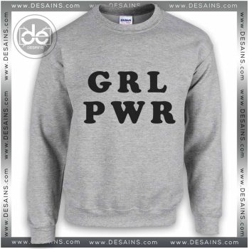Buy Sweatshirt Girl Power Quotes Female