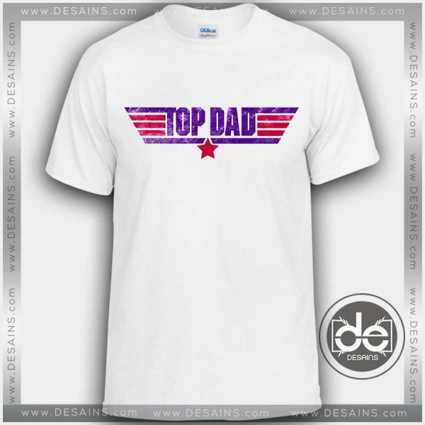 Buy Tshirt Top Gun Movie Parody Dad Tshirt mens Tshirt womens