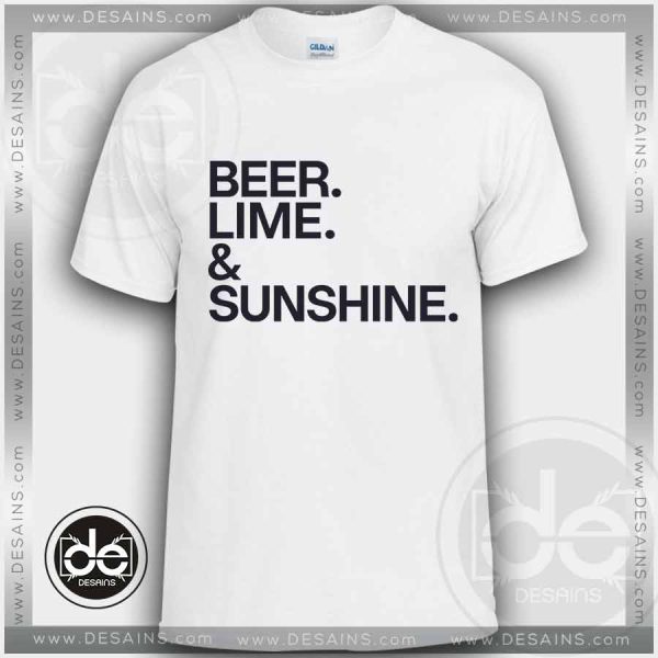 Buy Tshirt Beer Lime and Sunshine Tshirt mens Tshirt womens Tees Size S-3XL
