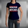 Buy Tshirt Bonjour Bitches Tshirt mens Tshirt womens Tees Size S-3XL