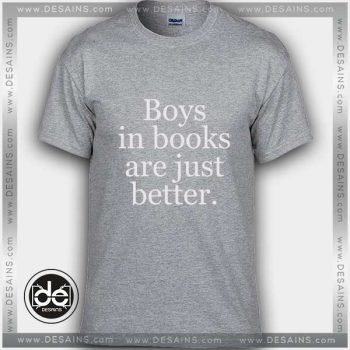 Buy Tshirt Boys In Book are Just better Tshirt mens Tshirt womens Tees Size S-3XL
