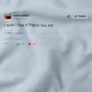 Tshirt closeup - Kanye West I Wish I Had A Friend Like Me