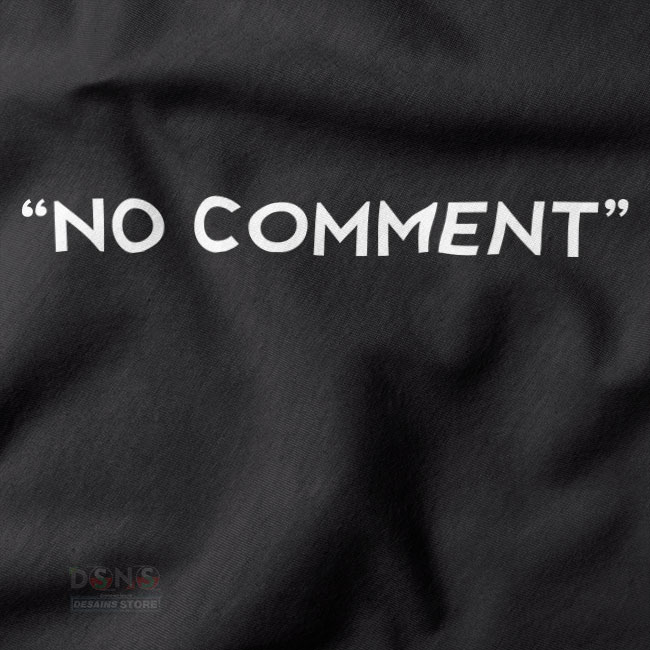 Tshirt - closeup No Comment