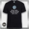 Tshirt Dear Nasa Your Mom Thought Tshirt Womens Tshirt Mens Tees size S-3XL