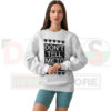 Don’t Tell Me To Smile sweatshirt with bold quote graphic