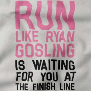 Motivational Ryan Gosling running humor graphic tee