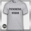 Buy Tshirt Phenomenal Woman Tshirt Womens Tshirt Mens Tees size S-3XL