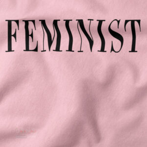 Women empowerment tee featuring bold feminist message