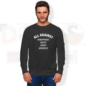 All Against Hate statement graphic sweatshirt