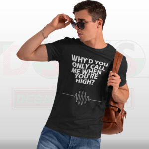 Arctic Monkeys Why’d You Only Call Me lyric t-shirt