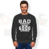 Bad Choices Make Good Stories funny quote sweatshirt