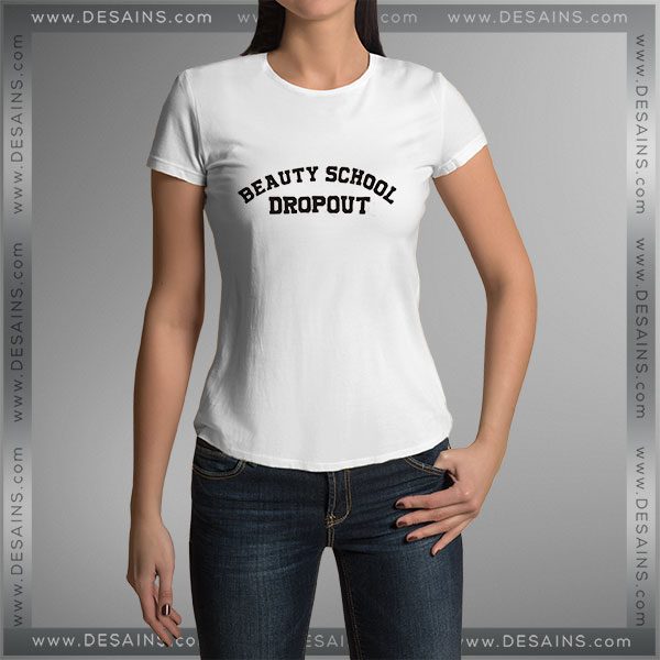 Buy Tshirt Grease Beauty School Drop Out Tshirt Womens Tshirt Mens