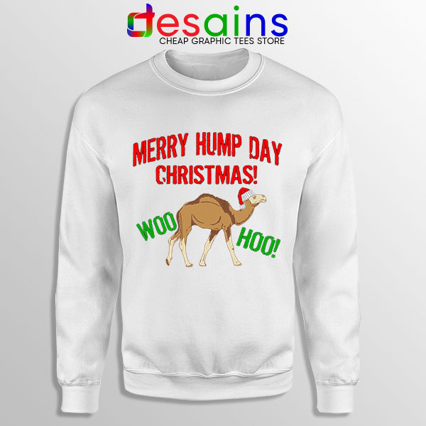 Buy Ugly WHite Sweatshirt Hump Day Camel Christmas Gifts