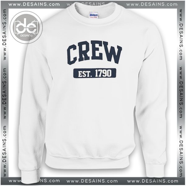 Buy Sweatshirt Crew est 1790 Sweater Womens and Sweater Mens