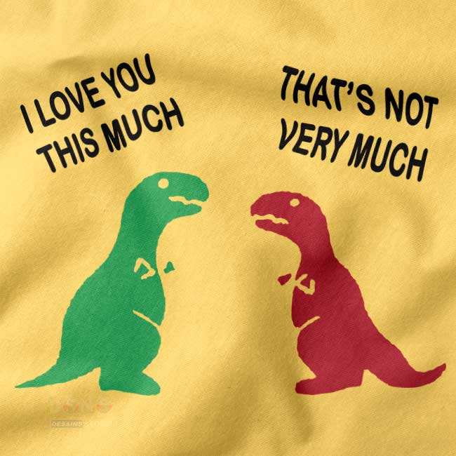 Cute dinosaur love quote graphic tee