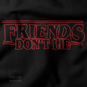 Friends Don’t Lie t-shirt pop culture streetwear