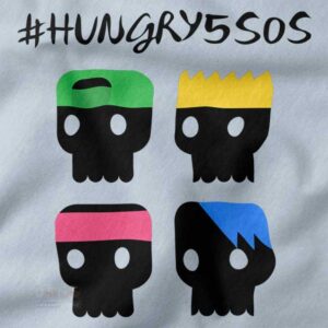 Funny 5 Seconds of Summer band tee with hungry quote
