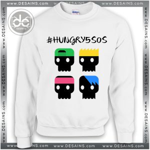 Buy Sweatshirt Hungry 5SOS Sweater Womens and Sweater Mens