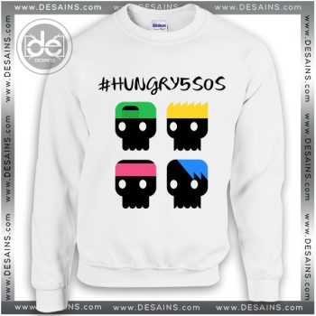 Buy Sweatshirt Hungry 5SOS Sweater Womens and Sweater Mens