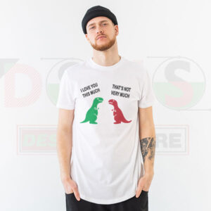 I love you this much funny dinosaur t-shirt
