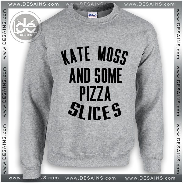 Buy Sweatshirt Kate Moss and Some Pizza Slices Sweater Womens and Sweater Mens