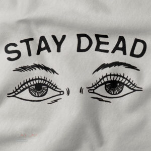 Kawaii creepy character Stay Dead Eye tee