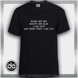 Buy Tshirt Like 5sos More Than I Like You Tshirt Womens Tshirt Mens Tees Size S-3XL