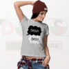 Okay Okay quote graphic t-shirt