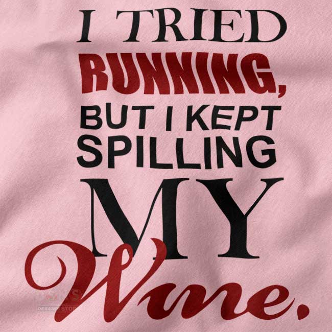Wine humor quote t-shirt casual streetwear