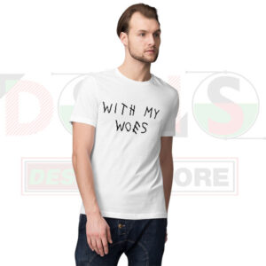 With My Woes minimal quote t-shirt in unisex streetwear style