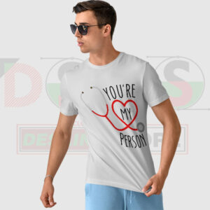 You’re My Person Grey’s Anatomy inspired quote t-shirt