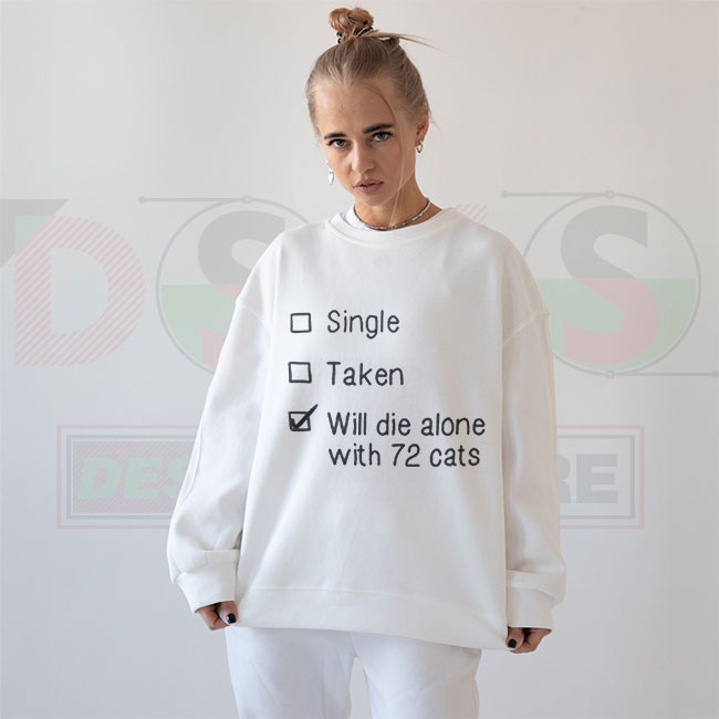 funny 72 cats quote sweatshirt
