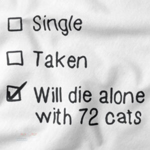single taken will die alone sweatshirt