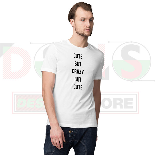 Cute But Crazy But Cute funny graphic t-shirt