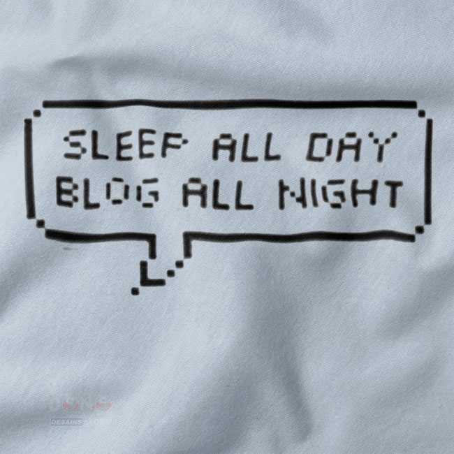 Funny blogger lifestyle quote T-shirt