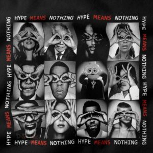 Hype Means Nothing quote t-shirt inspired by Kanye West