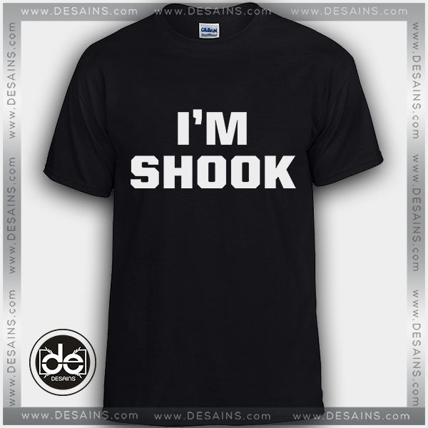 Buy Tshirt I'm Shook Tshirt Womens Tshirt Mens Tees Size S-3XL