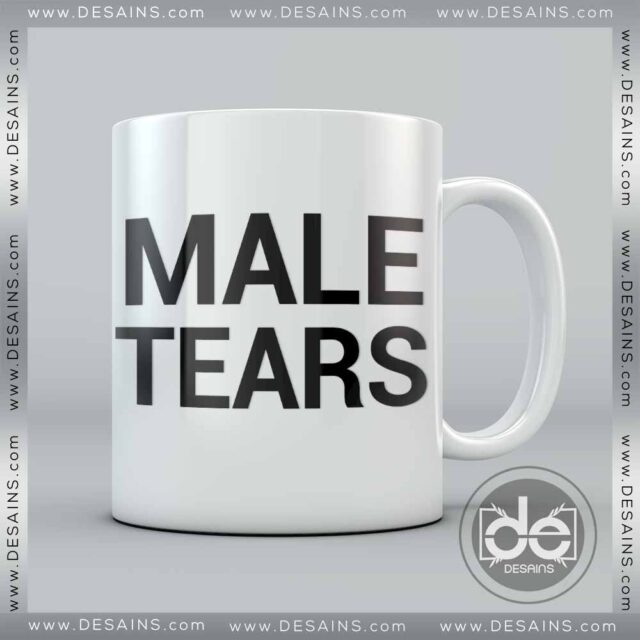 Buy Mug Male Tears Funny