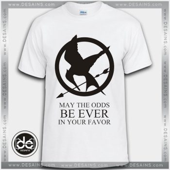 Buy Tshirt May The Odds Be Ever In Your Favor
