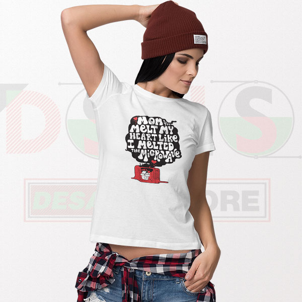 Mom you melt my heart graphic t-shirt cute design