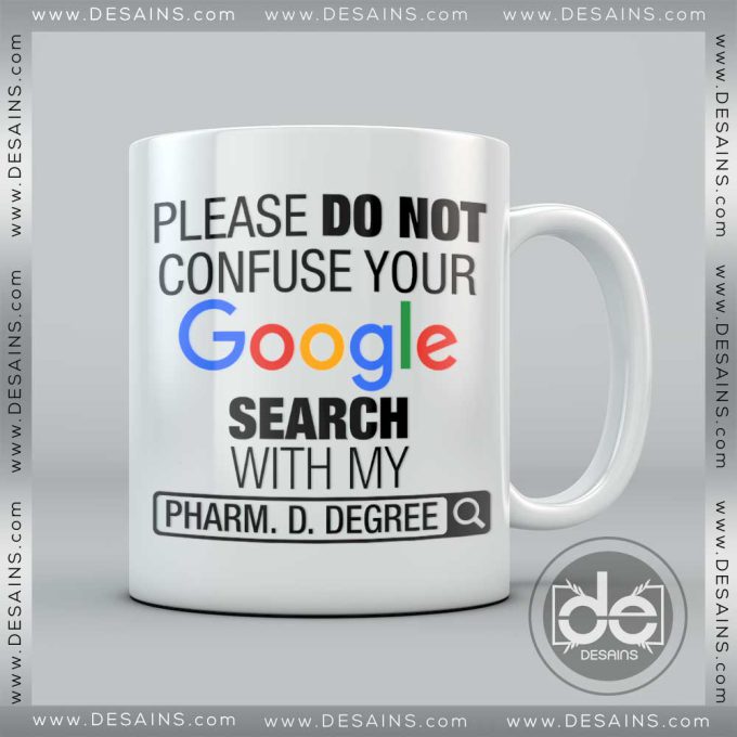 Google Search With Pharm D Degree Mug