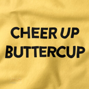 Positive quote Cheer Up Buttercup crewneck sweatshirt
