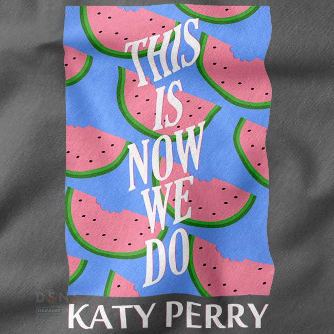 This Is How We Do song inspired Katy Perry tee