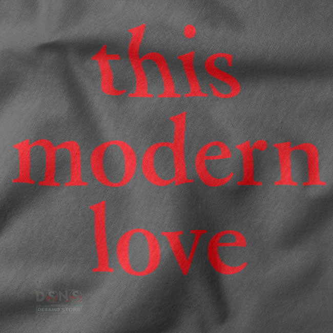 This Modern Love quote tee aesthetic streetwear outfit